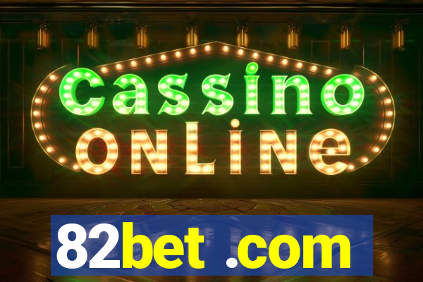 82bet .com